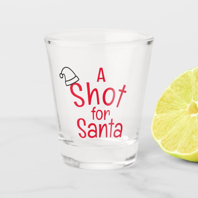 A Shot for Santa, Christmas Shot glass (Front)
