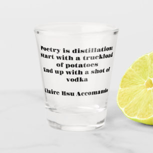 A Shot of Poetry Shot Glass