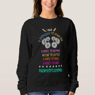 A Shoulder To Lean On Paraprofessional Flower Para Sweatshirt
