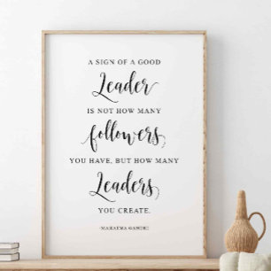 A Sign Of A Good Leader, Mahatma Gandhi Quote