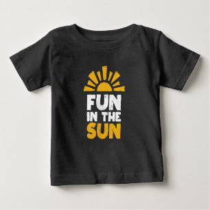 A sign that says fun on the sun baby T-Shirt