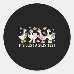 A silly test funny goose student classroom humour classic round sticker