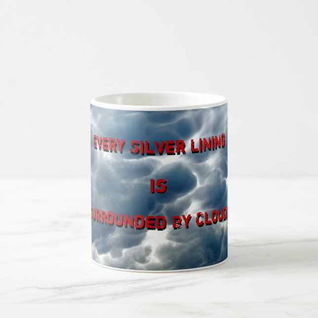 A Silver Lining Coffee Mug (Center)