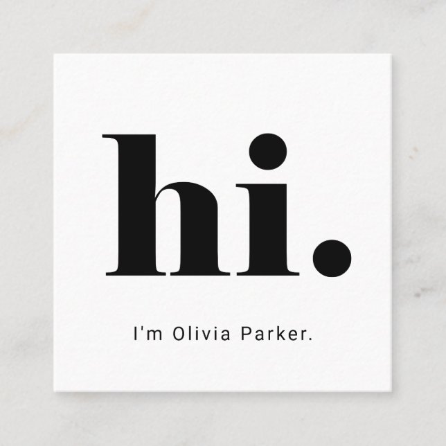 A Simple Hello | Bold and Modern Typography Square Business Card (Front)