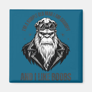 A simple old man am grumpy and like (on back) magnet