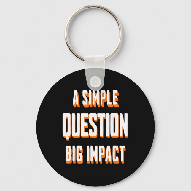 A Simple Question Big Impact Emotional Awareness Q Key Ring (Front)