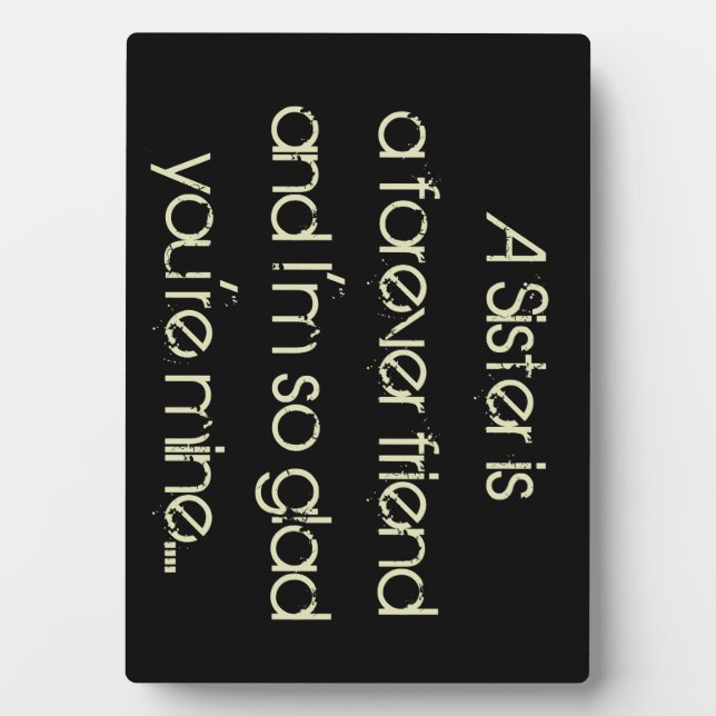 A Sister is a Forever Friend Plaque (Front)