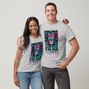A skeleton la Chingona tarot T-Shirt