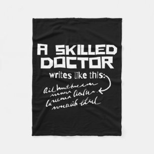 A Skilled Doctor Write Like This Funny Medical Han Fleece Blanket