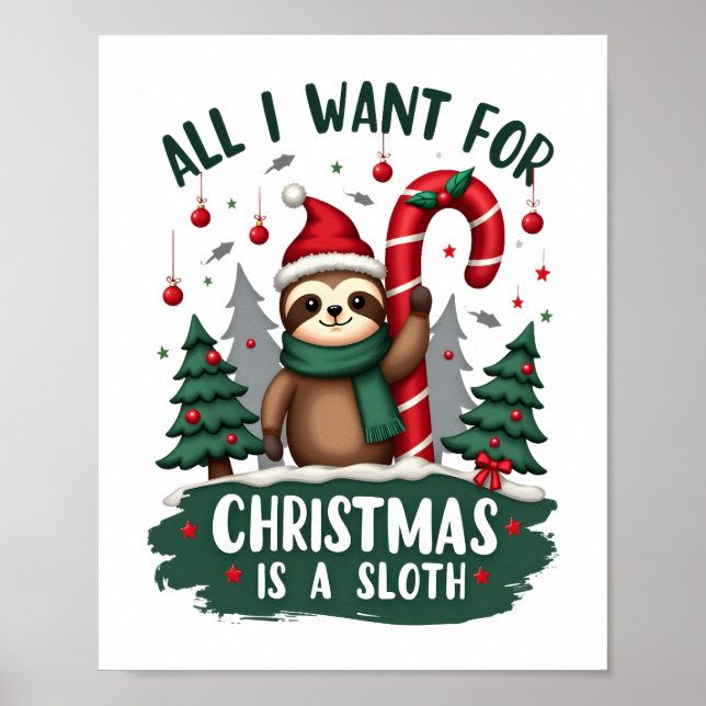 A Sloth For Christmas. Cute, Christmas Sloth With  Poster (Front)