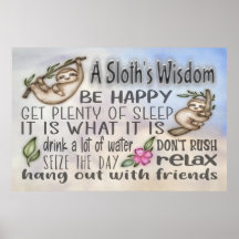 A Sloth's Wisdom Motivational Quotes 36x24 Poster