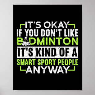 A Smart People Sport Anyway Funny Badminton Poster