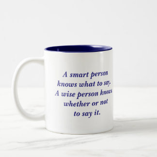 A Smart Person Wise Person quote Two-Tone Coffee Mug