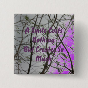 A Smile Costs Nothing 15 Cm Square Badge