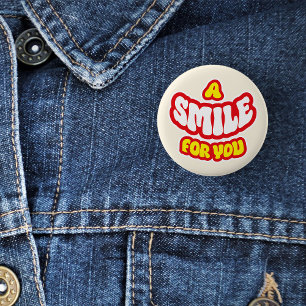 A Smile For You Badge/ 6 Cm Round Badge