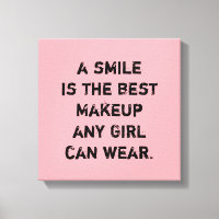 A smile is the best Makeup any girl can wear.