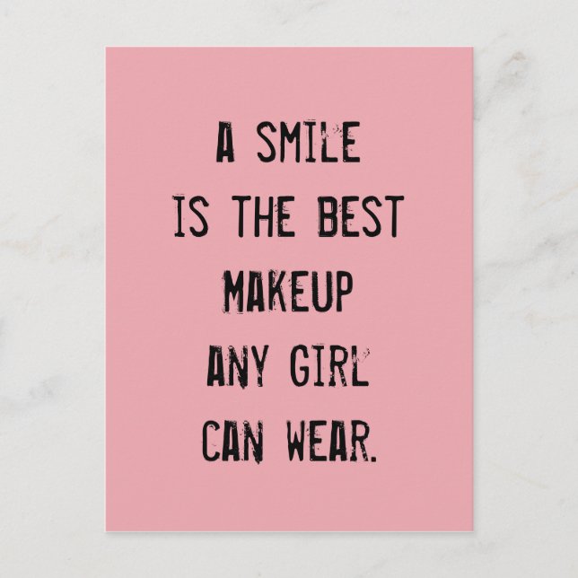 A smile is the best Makeup any girl can wear. Postcard (Front)