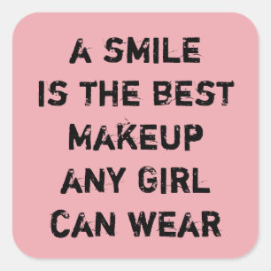A smile is the best Makeup any girl can wear. Square Sticker