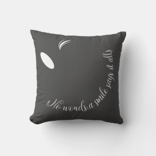 A smile says it all cushion