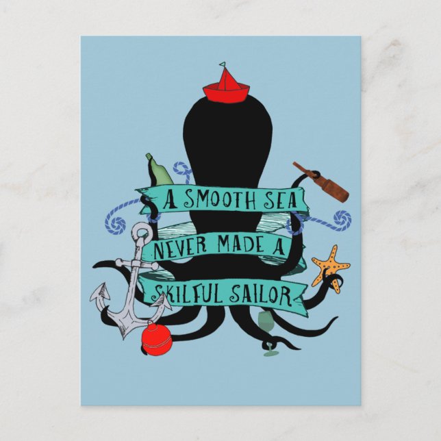 A Smooth Sea Never Made A Skilful Sailor Postcard (Front)