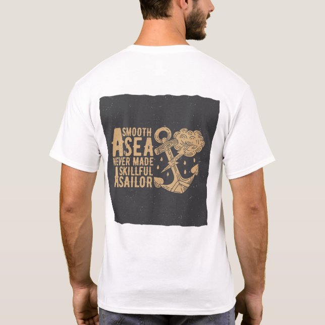 A Smooth Sea.. T-Shirt (Back)