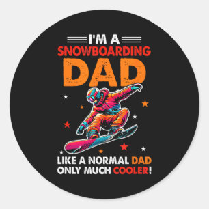 A Snowboarding Dad Definition Much Cooler Funny Fa Classic Round Sticker