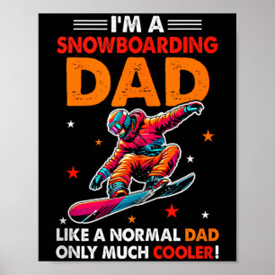 A Snowboarding Dad Definition Much Cooler Funny Fa Poster