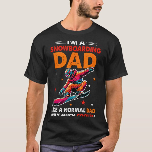 A Snowboarding Dad Definition Much Cooler Funny Fa T-Shirt (Front)