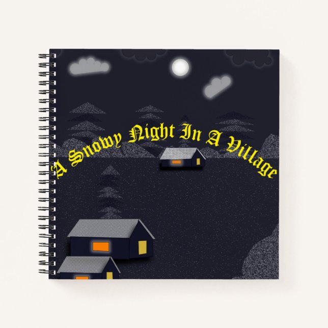 A Snowy Night In A Village Spiral Notebook (Front)