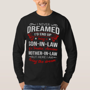 A son-in-law of awesome mother-in-law T-Shirt