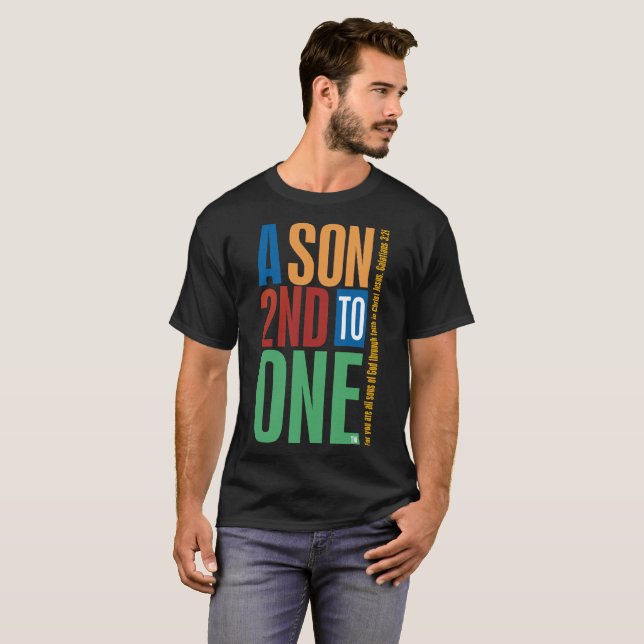 A son second to one T-Shirt (Front Full)