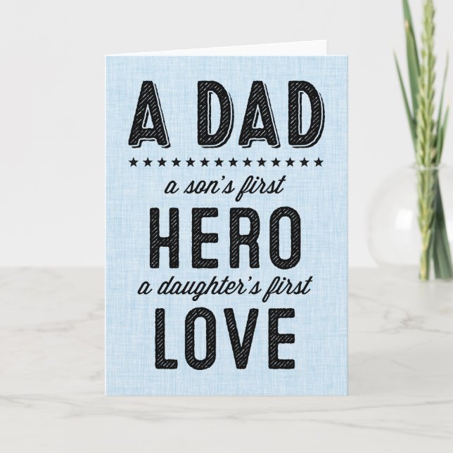 A Son's First Hero, A Daughter's First Love Card (Front)