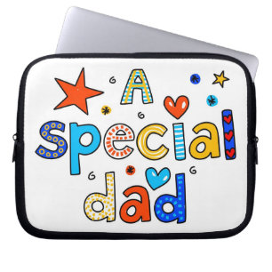 A Special Dad Laptop Sleeve