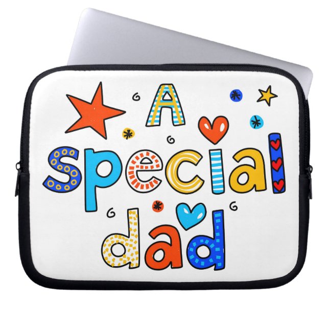 A Special Dad Laptop Sleeve (Front)