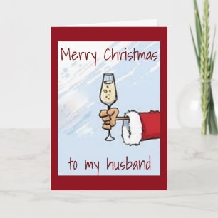 A "SPECIAL TOAST for **MY HUSBAND** AT CHRISTMAS Holiday Card
