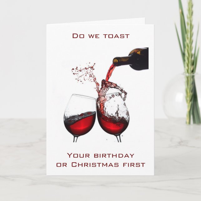 A "SPEICAL" BIRTHDAY/CHRISTMAS WISH & TOAST HOLIDAY CARD (Front)