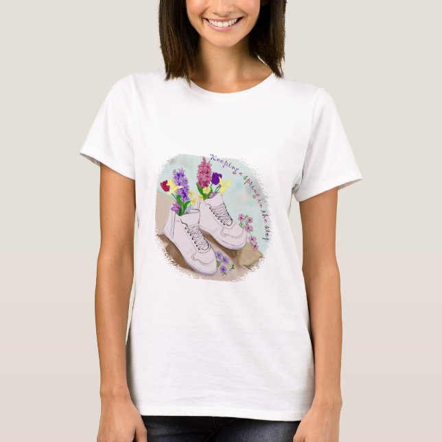 A Spring in Your Step T-Shirt (Front)