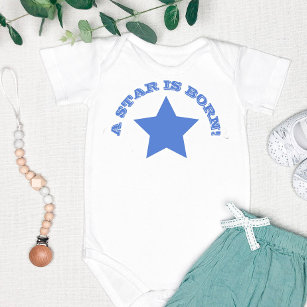 A STAR IS BORN   Fun Quote Blue Star Baby Bodysuit