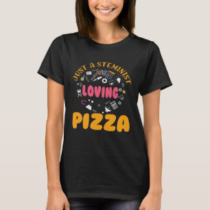 A Steminist Loving Pizza Scientist Science Math ST T-Shirt