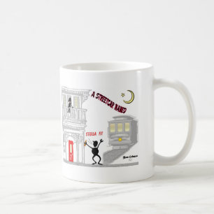 A Streetcar Named DESIRE Coffee Mug