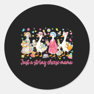 A String Cheese Mama Goose Mum Life Mothers Day Classic Round Sticker
