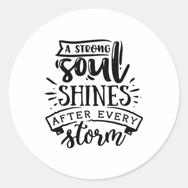 A strong soul shines after classic round sticker (Front)