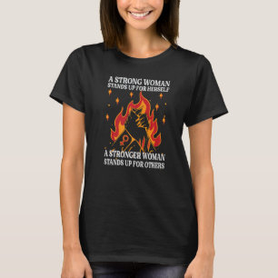 A Strong Woman Stands Up For Herself Justice Femi T-Shirt