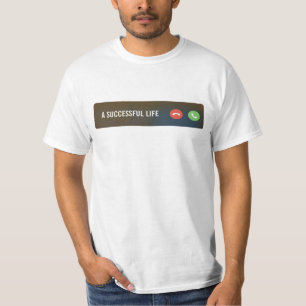 A Successful Life Calling Simple Design T-Shirt