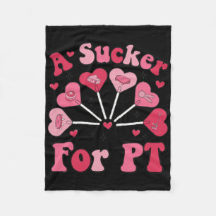 A Sucker For Pt Physical Therapy Valentine's Day P Fleece Blanket