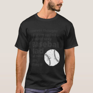 A Super Baseball Dad Baseball Dad T-Shirt