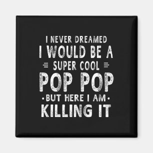 A Super Cool Pop Pop Grandpa Fathers Day Gift Men Magnet