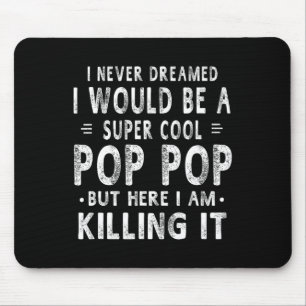 A Super Cool Pop Pop Grandpa Fathers Day Gift Men Mouse Pad