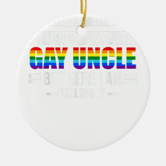 A super sexy Gay Uncle Guncle  Ceramic Ornament