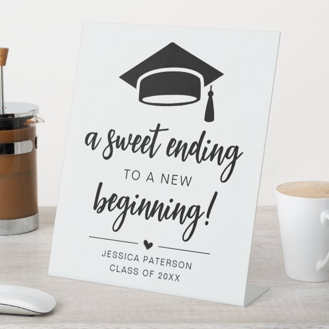A Sweet Ending To A New Beginning Black White Chic Pedestal Sign (In SItu)